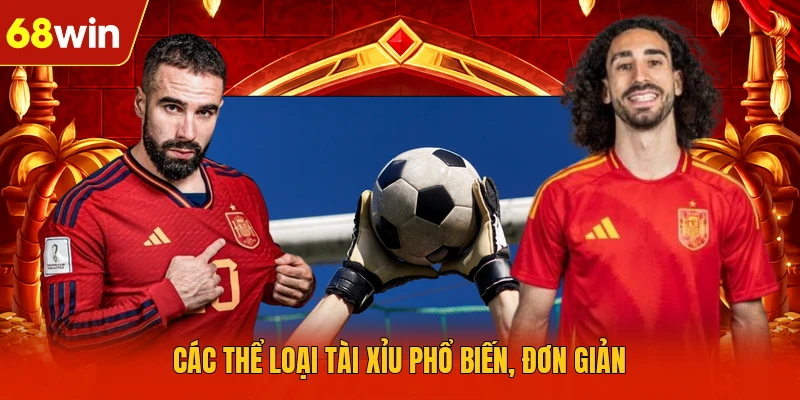 Các thể loại Tài Xỉu phổ biến, đơn giản