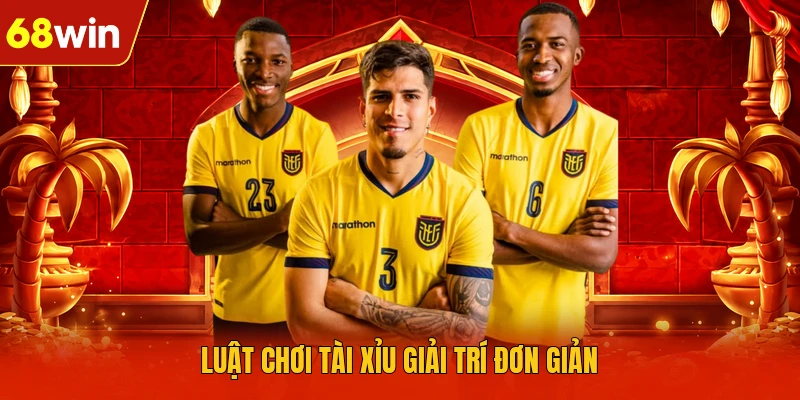 Luật chơi Tài Xỉu giải trí đơn giản